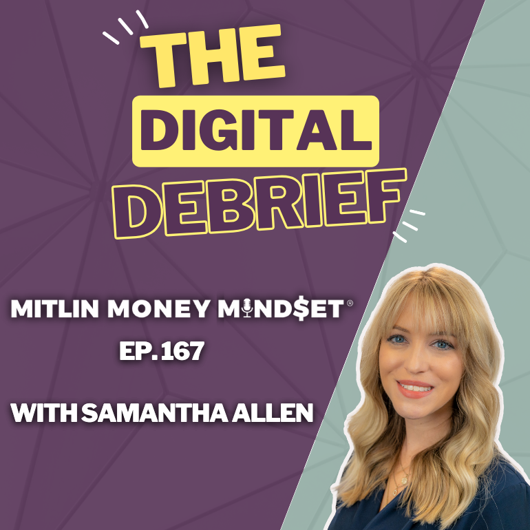 The Digital Debrief with Samantha Allen, Episode #167