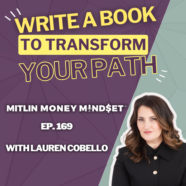 How Writing a Book Can Transform Your Path with Lauren Cobello, Episode #169