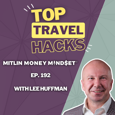 How to Travel the World for Less: Tips from Lee Huffman #192