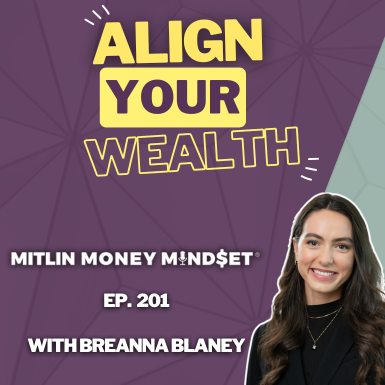 Discovering Your Financial “Why” with Breanna Blaney #201