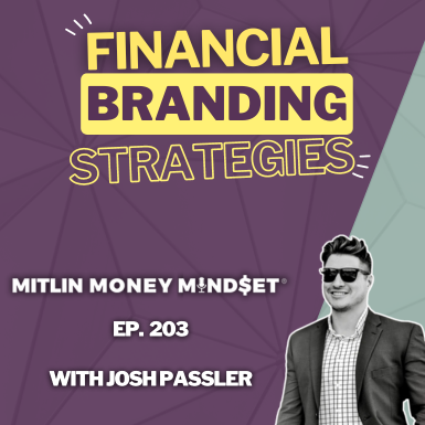 The Art of Financial Branding with Josh Passler #203