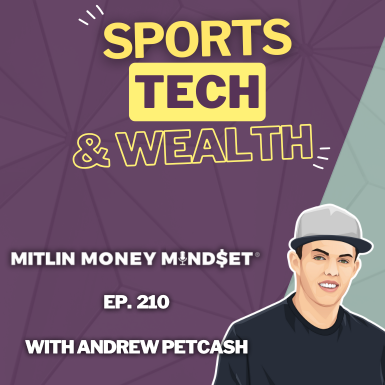 The Intersection of Sports, Tech, and Investment: A Conversation with Andrew Petcash #210