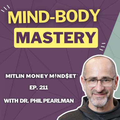 Discovering the Intersection of Health, Wealth, and Happiness with Dr. Phil Pearlman